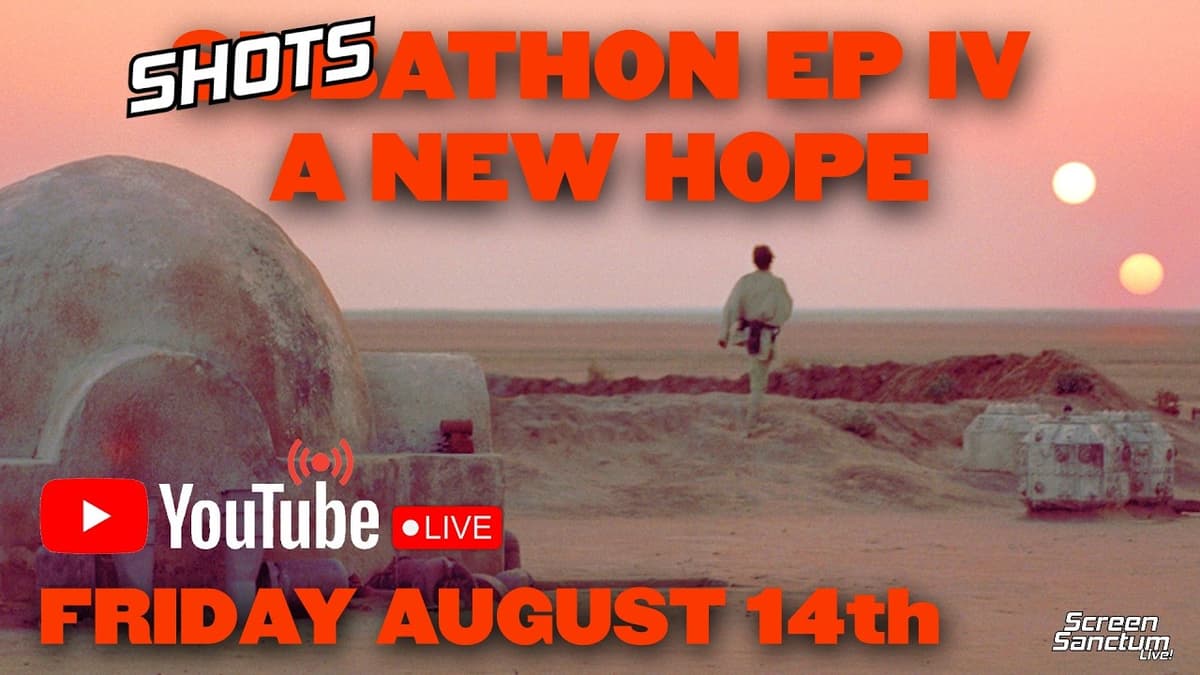 Shots-a-Thon IV: A New Hope